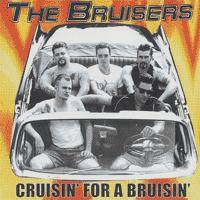 The Bruisers : Cruisin' for a Bruisin